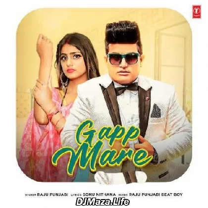Gapp Mare - Raju Punjabi