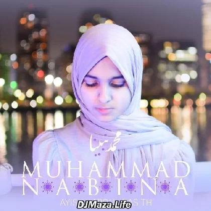 Muhammad Nabina - Ayisha Abdul Basith