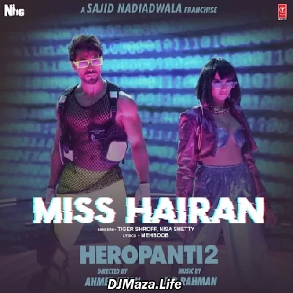 Miss Hairan - Heropanti 2