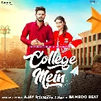 College Mein - Ajay Bhagta