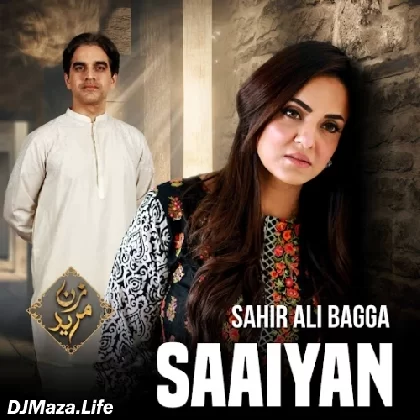Saaiyan - Sahir Ali Bagga