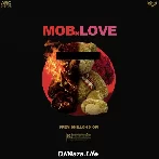Mob N Love - Prem Dhillon