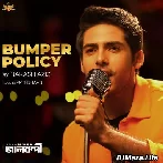 Bumper Policy - Nakash Aziz