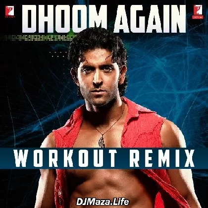 Dhoom Again - Workout Remix