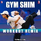 Gym Shim - Workout Remix
