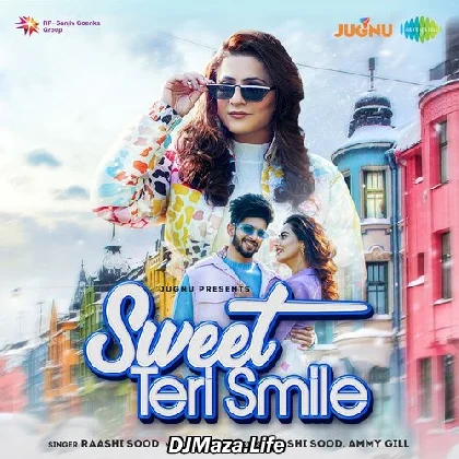 Sweet Teri Smile - Raashi Sood