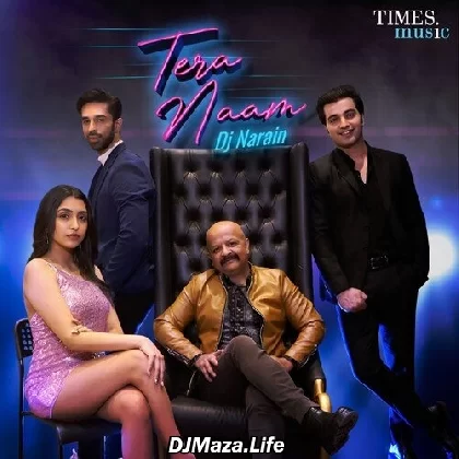 Tera Naam - DJ Narain