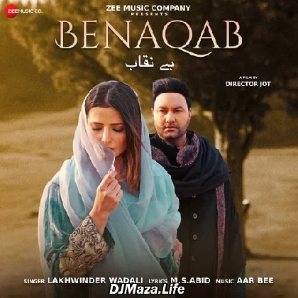 Benaqab - Lakhwinder Wadali
