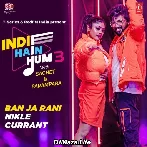 Ban Ja Rani - Nikle Currant