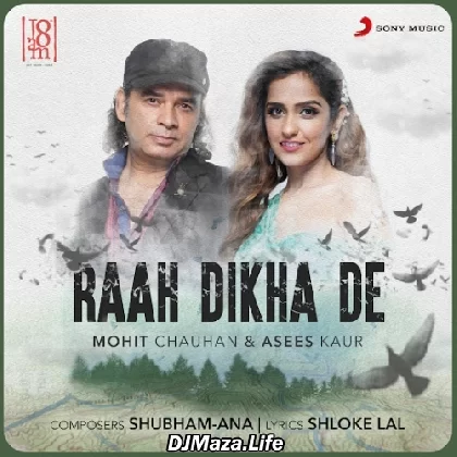 Raah Dikha De - Mohit Chauhan