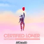 Certified Loner - Mayorkun