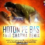 Hoton Pe Bas - Amit Sharma Remix