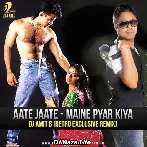 Aate Jaate - Maine Pyar Kiya - Dj Amit B Remix