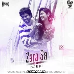 Zara Sa (Remix) - DJ BiKi