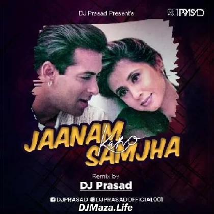 Janam Samjha Karo - Dj Amit B Remix