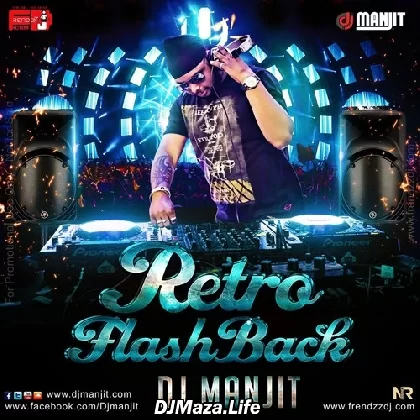 Tum Kya Jaano - Dj Manjit Retro Mix