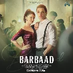 Barbaad - Altamash Faridi