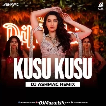 Kusu Kusu Remix - DJ Ashmac