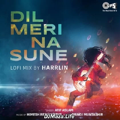 Dil Meri Na Sune Lofi Mix - Harrlin