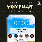 Voicemail - Big Zulu ft Mduduzi Ncube