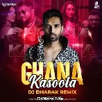 Ghana Kasoota Lage Re Remix - DJ Dharak