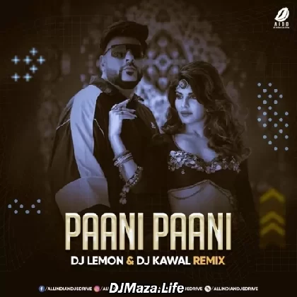 Paani Paani Remix - DJ Lemon