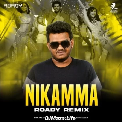 Nikamma (Remix) - DJ Roady