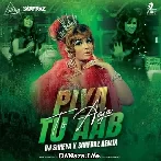Piya Tu Aab To Aaja (2K22 Remix) - DJ Shreya x Sarfraz