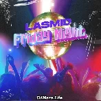 Friday Night - Lasmid