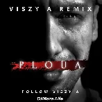 Ploua (Viszy A Remix) - Mihaita Piticu