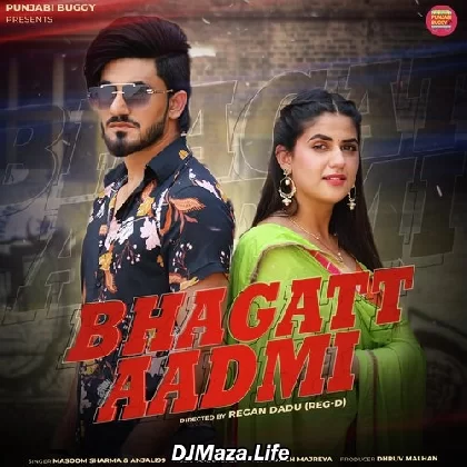 Bhagatt Aadmi - Masoom Sharma