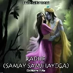 Radhe - Samay Samjhayega