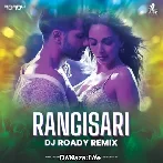 Rangisari (Remix) - DJ Roady