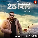 25 Kille - Rana Sandhu